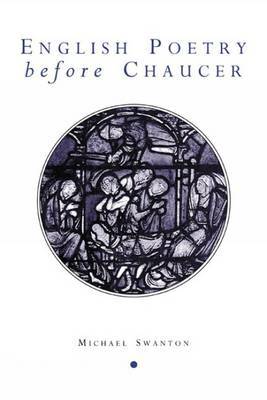 English Poetry Before Chaucer by Michael Swanton image