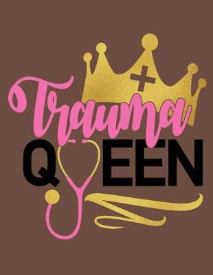 Trauma Queen by Trendy Nurse Journals image