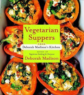 Vegetarian Suppers From Deborah Madison's Kitchen by Deborah Madison image