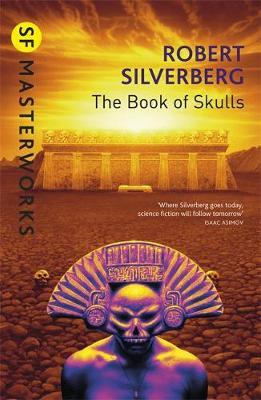 The Book of Skulls (S.F. Masterworks) by Robert Silverberg image