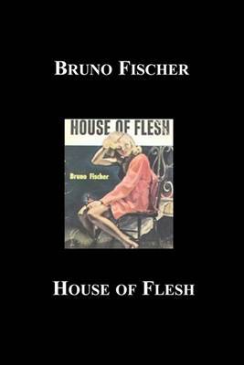 House of Flesh by Bruno Fischer image