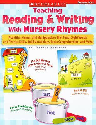 Teaching Reading & Writing with Nursery Rhymes : Grades K-1 by Deborah Schecter image