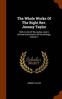 The Whole Works of the Right REV. Jeremy Taylor by Jeremy Taylor image