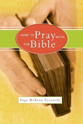 How to Pray with the Bible by Page McKean Zyromski image