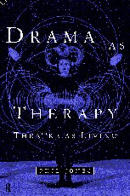 Drama as Therapy Volume 1 by Phil Jones image