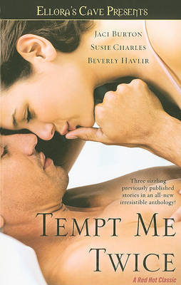 Tempt Me Twice: Ellora's Cave by BURTON image