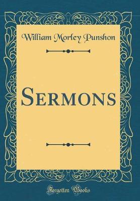 Sermons (Classic Reprint) by William Morley Punshon image