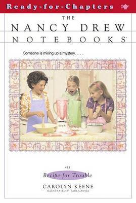 Recipe for Trouble: The Nancy Drew Notebooks by Carolyn Keene image