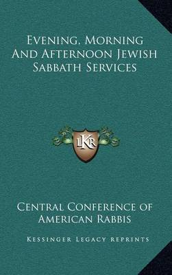 Evening, Morning and Afternoon Jewish Sabbath Services by Central Conference of American Rabbis image