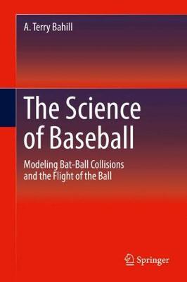 The Science of Baseball by Terry A. Bahill image