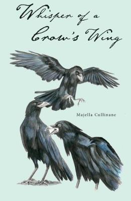 Whisper of a Crow's Wing by Majella Cullinane image