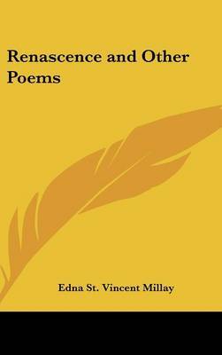 Renascence and Other Poems on Hardback by Edna St.Vincent Millay