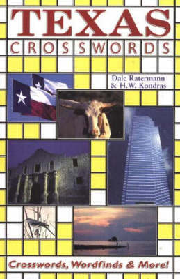 Texas Crosswords: Crosswords, Wordfinds and More! on Paperback by Dale Ratermann