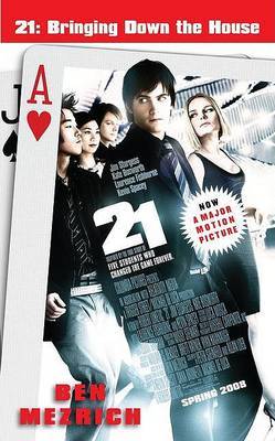 21: Bringing Down the House: The Inside Story of Six MIT Students Who Took Vegas for Millions by Ben Mezrich image