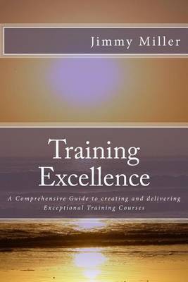 Training Excellence on Paperback by Jimmy Miller Ma