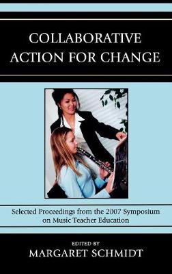 Collaborative Action for Change on Hardback by Margaret Schmidt