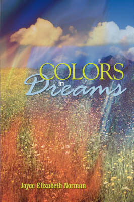 Colors in Dreams by Joyce Elizabeth Norman image