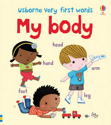Usborne Very First Words My Body by Felicity Brooks image