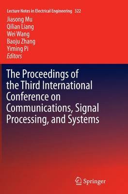 The Proceedings of the Third International Conference on Communications, Signal Processing, and Systems image