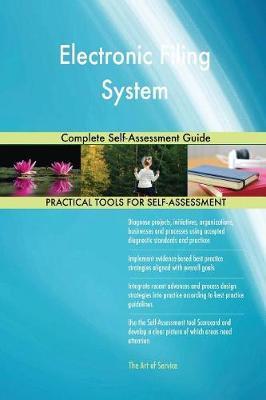 Electronic Filing System Complete Self-Assessment Guide image