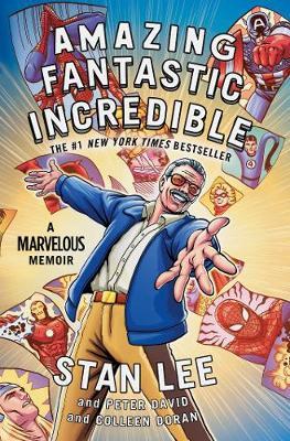 Amazing Fantastic Incredible by Stan Lee image
