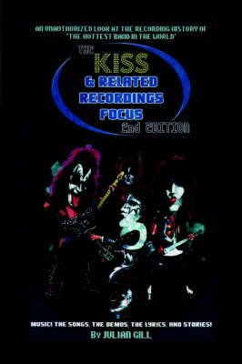 The Kiss & Related Recordings Focus by Julian Gill image