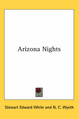 Arizona Nights on Paperback by Stewart Edward White