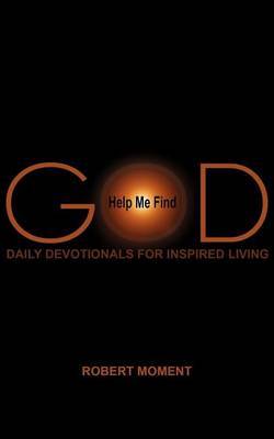 Help Me Find God by Robert Moment image