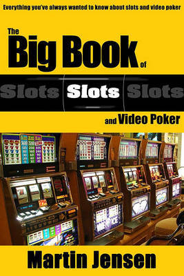 The Big Book of Slots and Video Poker by Marten Jensen image