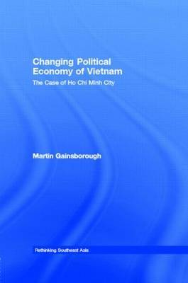 Changing Political Economy of Vietnam by Martin Gainsborough image