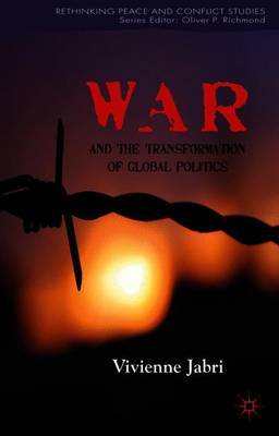 War and the Transformation of Global Politics by Vivienne Jabri image