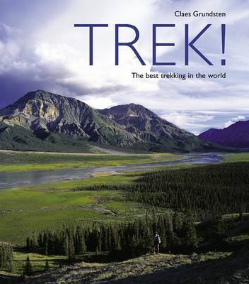 Trek!: The Best Trekking in the World by Claes Grundsten image