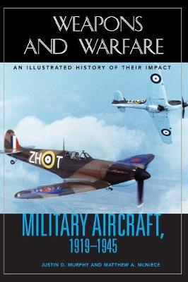 Military Aircraft, 1919-1945 by Justin D Murphy image