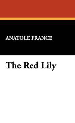 The Red Lily by Anatole France image