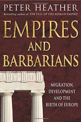 Empires and Barbarians by Peter Heather image