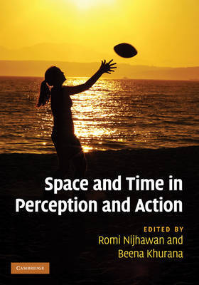 Space and Time in Perception and Action image