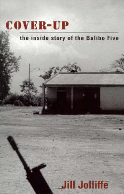 Cover-up: the Story of the Balibo Five by Jill Jolliffe image