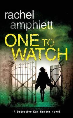One to Watch by Rachel Amphlett image
