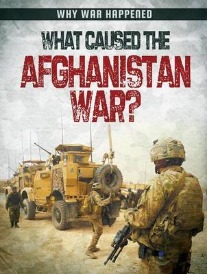 What Caused the Afghanistan War? on Hardback by Sarah Levete