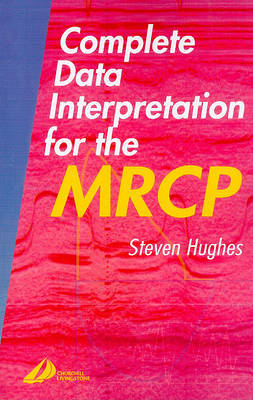 Complete Data Interpretation for the MRCP on Paperback by S. Hughes