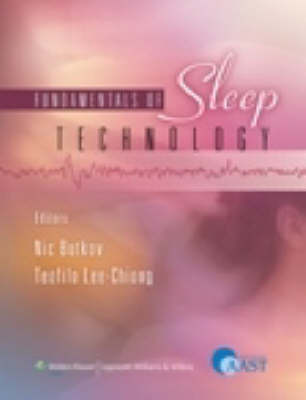 Fundamentals of Sleep Technology: Endorsed by the American Association of Sleep Technologists (AAST) image