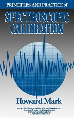 Principles and Practice of Spectroscopic Calibration by Howard Mark image