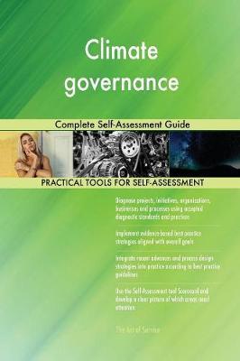 Climate Governance Complete Self-Assessment Guide by Gerardus Blokdyk image