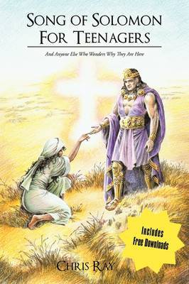 Song of Solomon for Teenagers by Chris Ray image