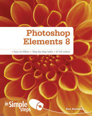 Photoshop Elements 8 In Simple Steps on Paperback by Ken Bluttman