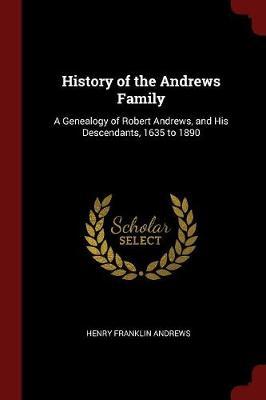 History of the Andrews Family by Henry Franklin Andrews image
