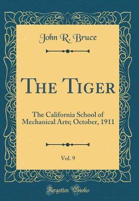 The Tiger, Vol. 9 by John R Bruce image
