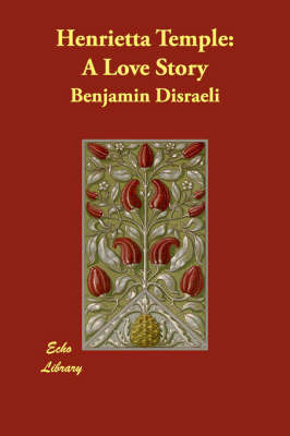 Henrietta Temple: A Love Story by Benjamin Disraeli image