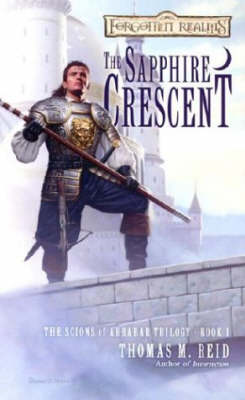 Forgotten Realms: The Sapphire Crescent (Scions of Arrabar #1) by Thomas M. Reid image