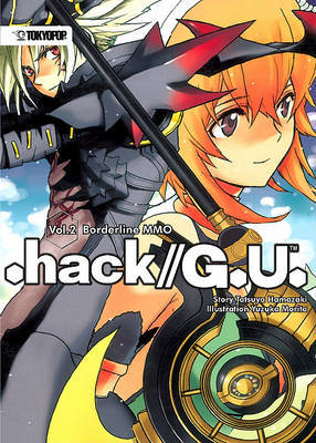 Hack// G.U., Volume 2 (novel) by Tatsuya Hamazaki image